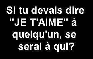 QUESTION POUR ELLE 