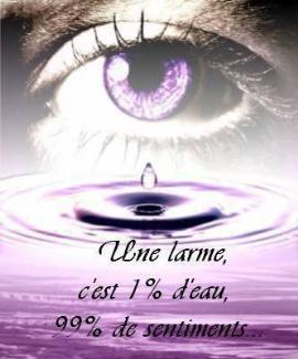                                      UNE LARME ???